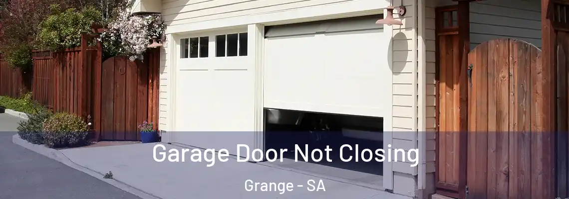  Garage Door Not Closing Grange - SA