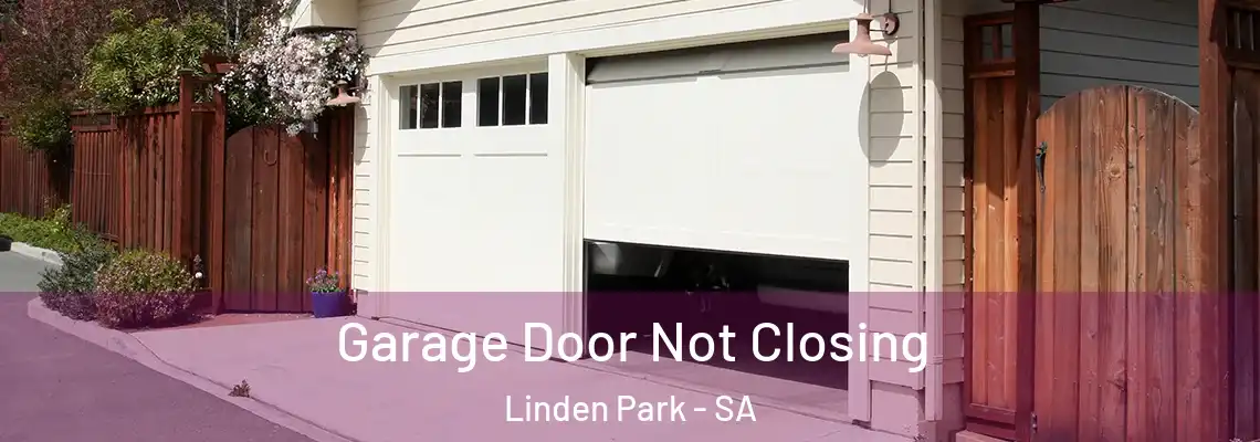Garage Door Not Closing Linden Park - SA