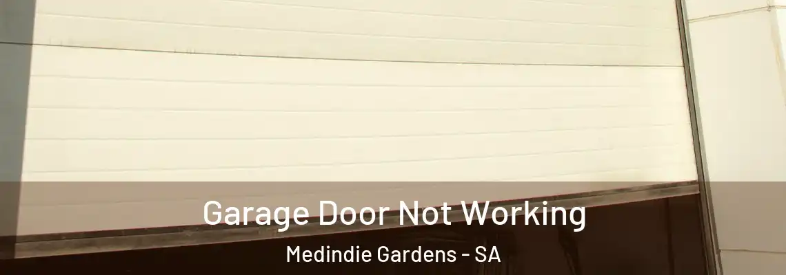 Garage Door Not Working Medindie Gardens - SA