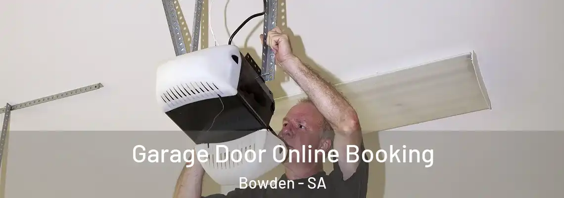  Garage Door Online Booking Bowden - SA