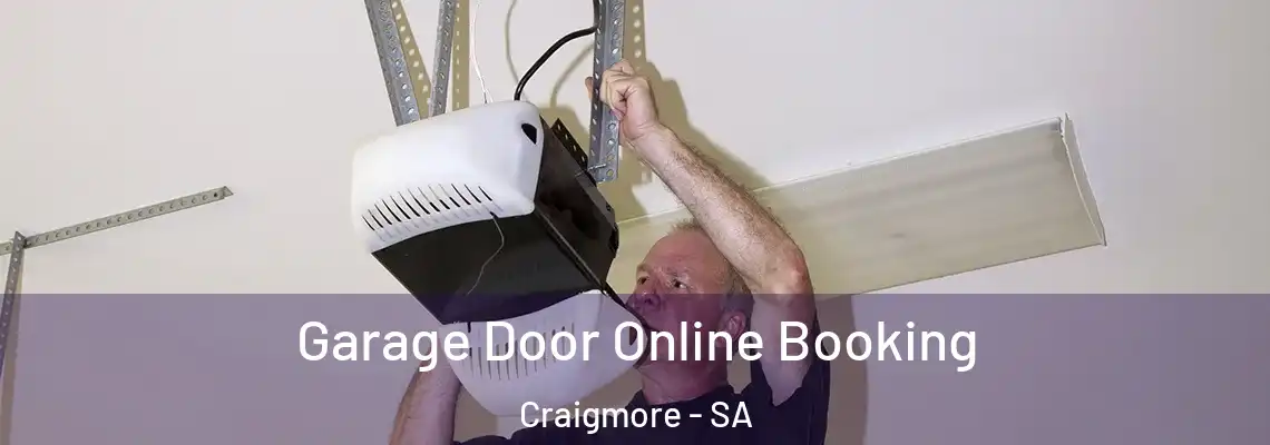  Garage Door Online Booking Craigmore - SA