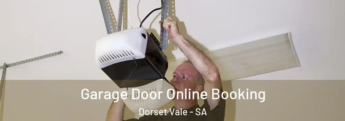  Garage Door Online Booking Dorset Vale - SA