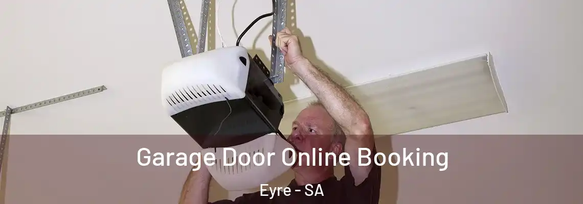 Garage Door Online Booking Eyre - SA