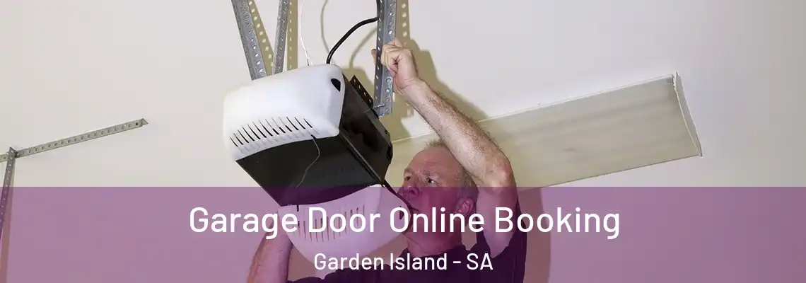  Garage Door Online Booking Garden Island - SA
