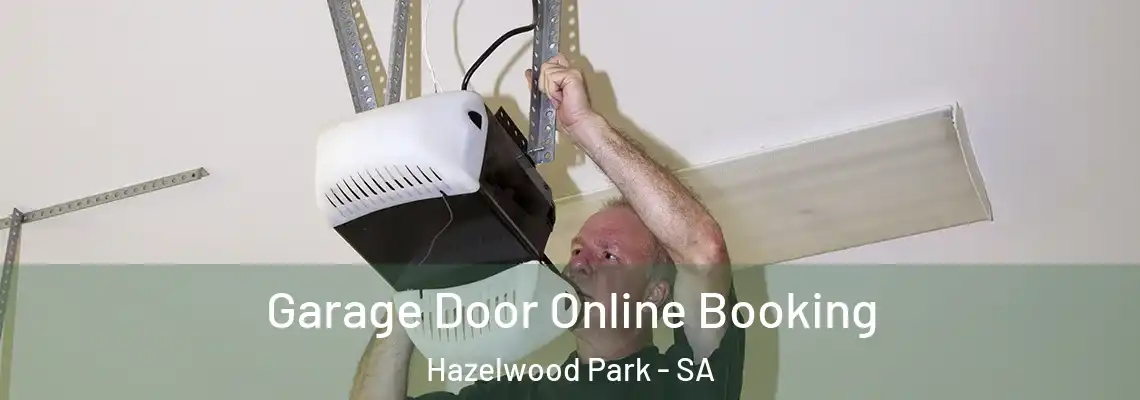 Garage Door Online Booking Hazelwood Park - SA