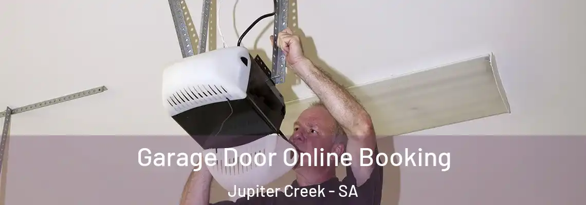 Garage Door Online Booking Jupiter Creek - SA
