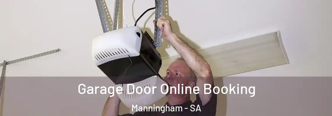 Garage Door Online Booking Manningham - SA