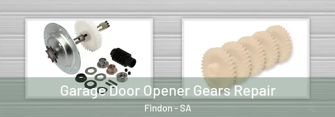 Garage Door Opener Gears Repair Findon - SA