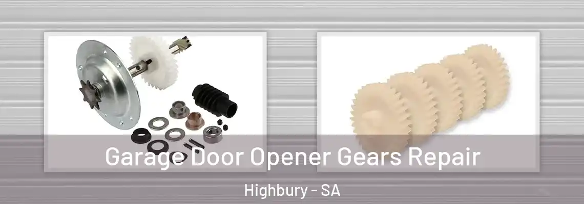 Garage Door Opener Gears Repair Highbury - SA