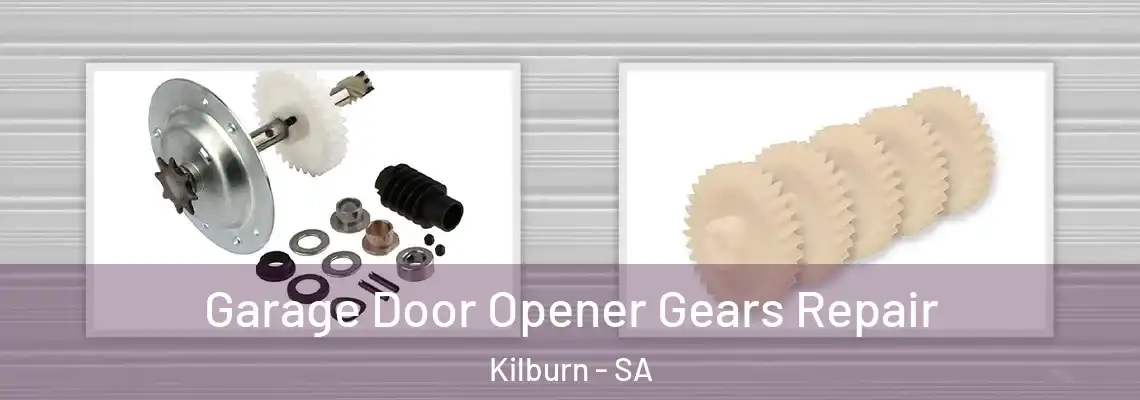 Garage Door Opener Gears Repair Kilburn - SA