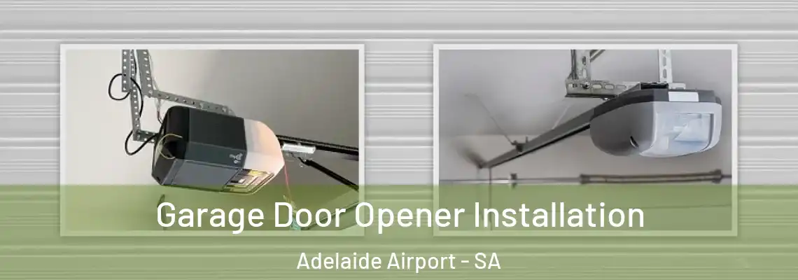  Garage Door Opener Installation Adelaide Airport - SA