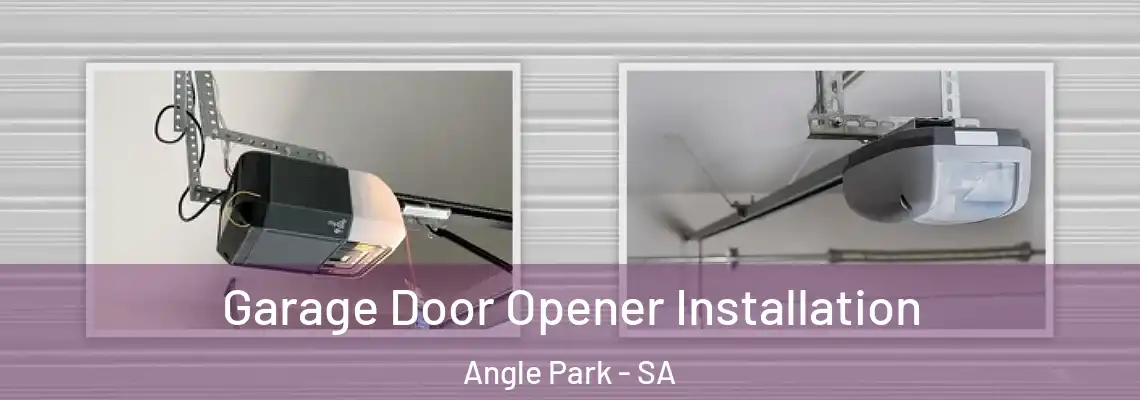  Garage Door Opener Installation Angle Park - SA
