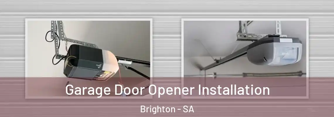  Garage Door Opener Installation Brighton - SA
