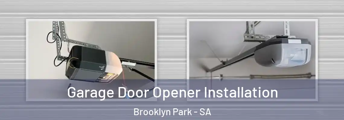  Garage Door Opener Installation Brooklyn Park - SA
