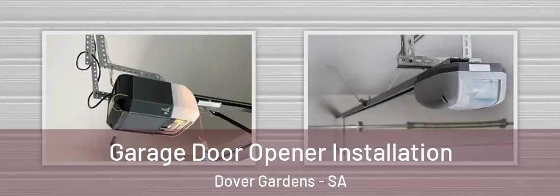  Garage Door Opener Installation Dover Gardens - SA
