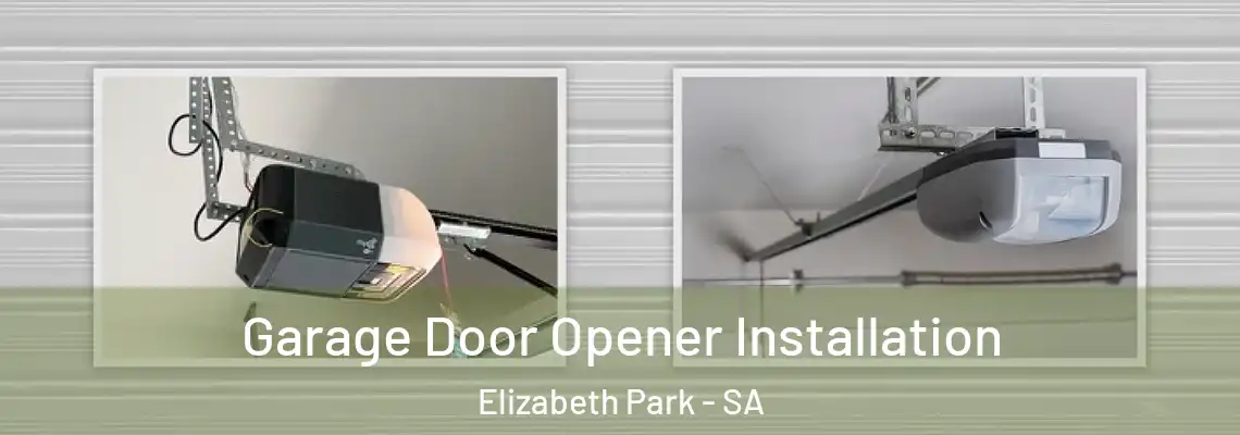 Garage Door Opener Installation Elizabeth Park - SA