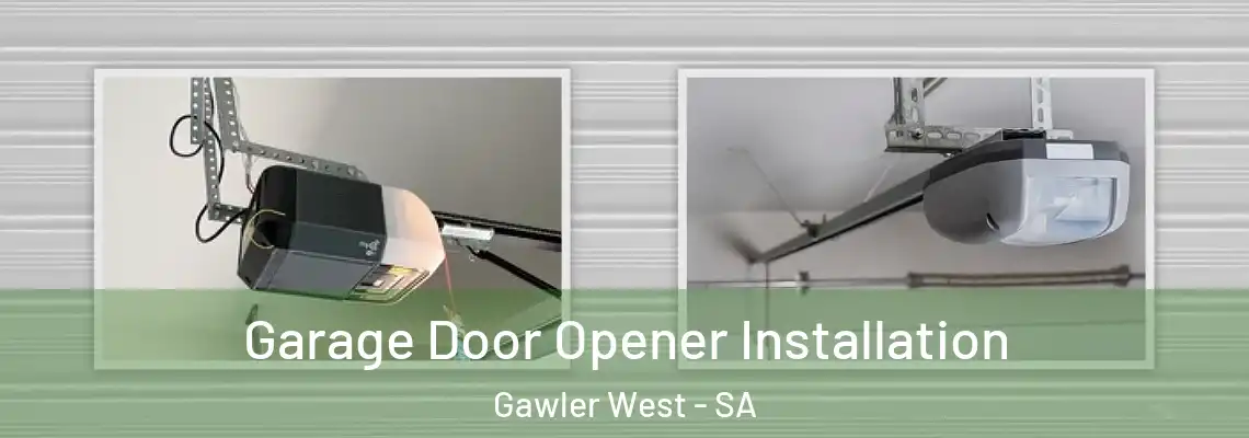 Garage Door Opener Installation Gawler West - SA