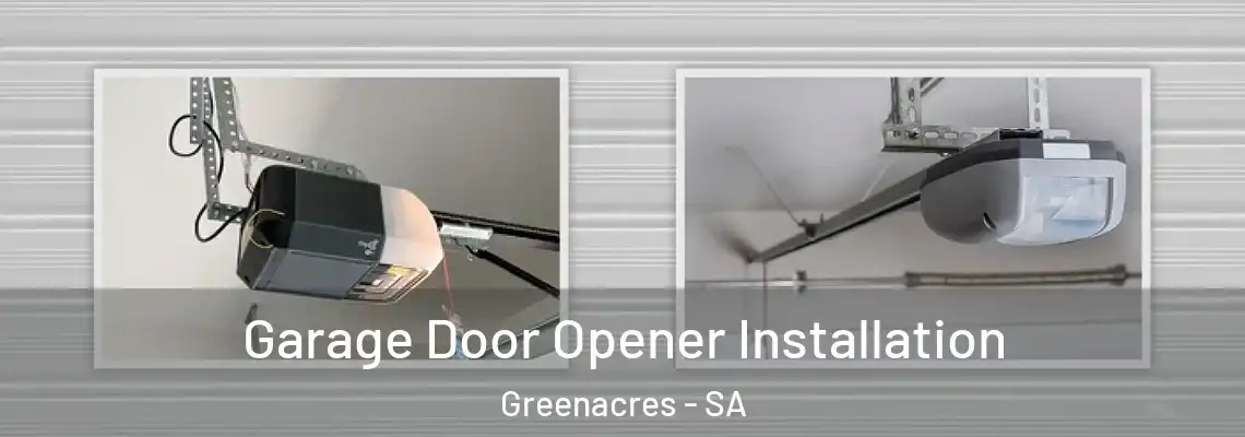  Garage Door Opener Installation Greenacres - SA