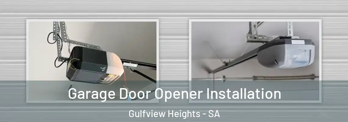  Garage Door Opener Installation Gulfview Heights - SA