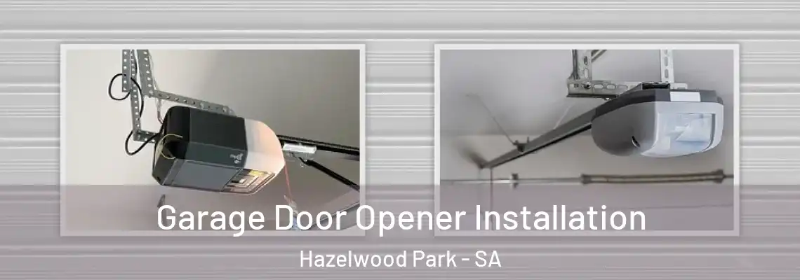  Garage Door Opener Installation Hazelwood Park - SA