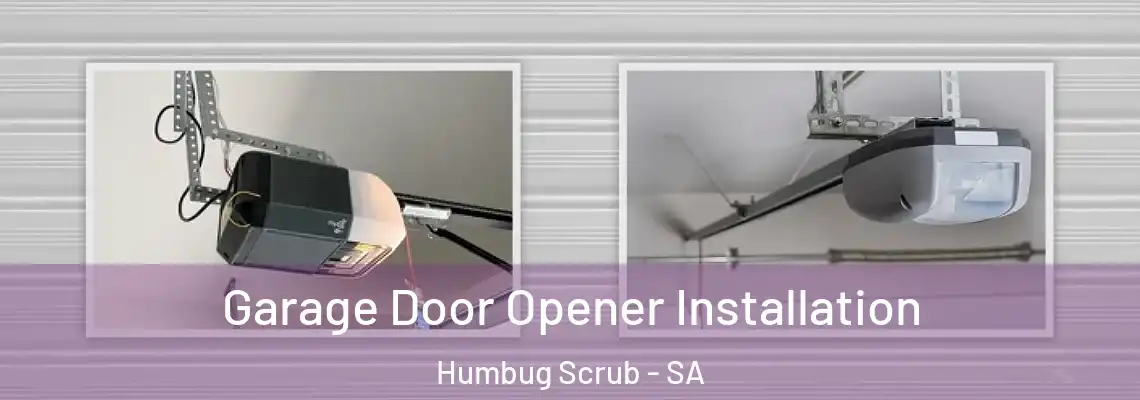 Garage Door Opener Installation Humbug Scrub - SA