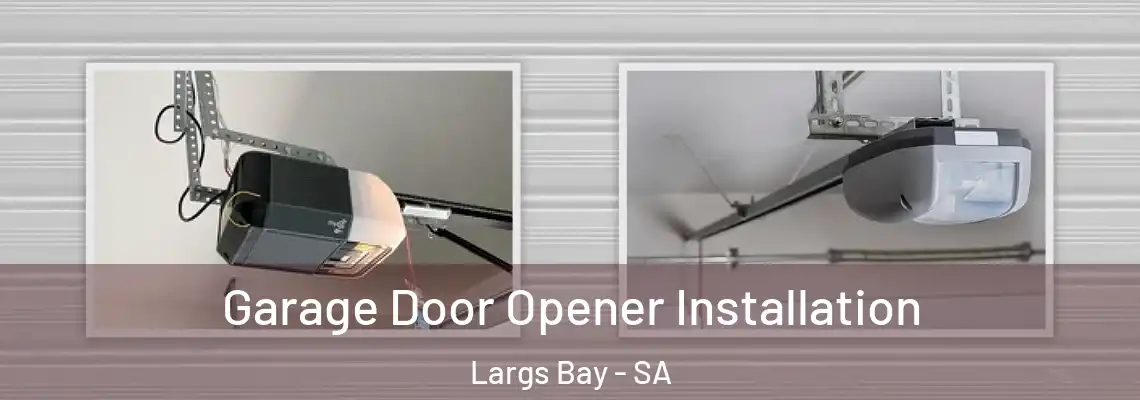  Garage Door Opener Installation Largs Bay - SA