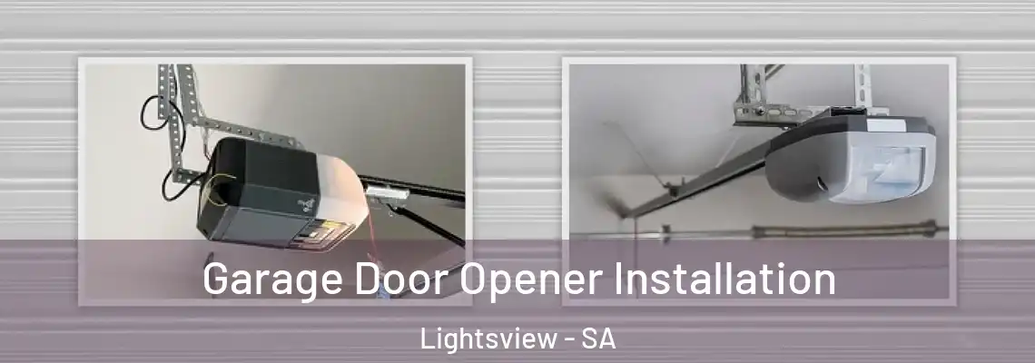 Garage Door Opener Installation Lightsview - SA