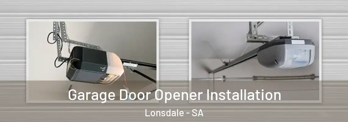  Garage Door Opener Installation Lonsdale - SA