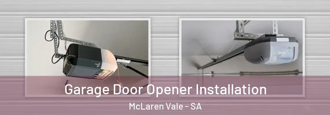  Garage Door Opener Installation McLaren Vale - SA