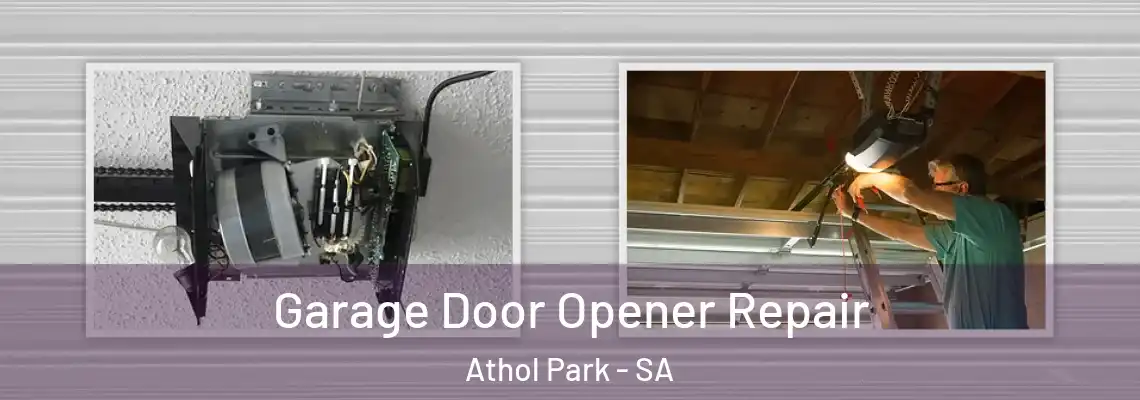 Garage Door Opener Repair Athol Park - SA