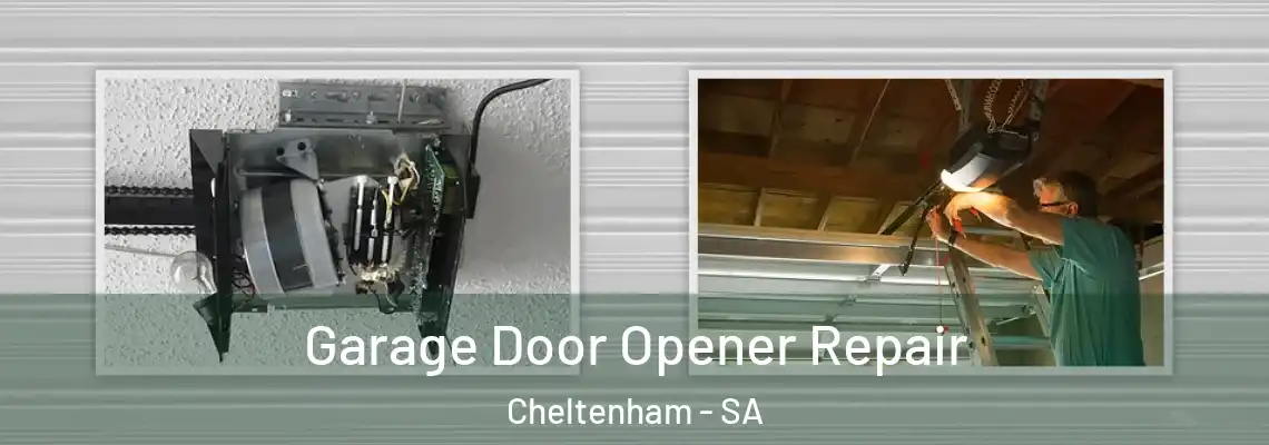 Garage Door Opener Repair Cheltenham - SA