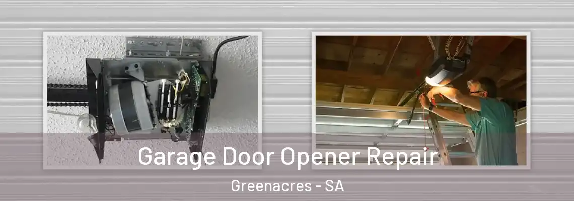Garage Door Opener Repair Greenacres - SA