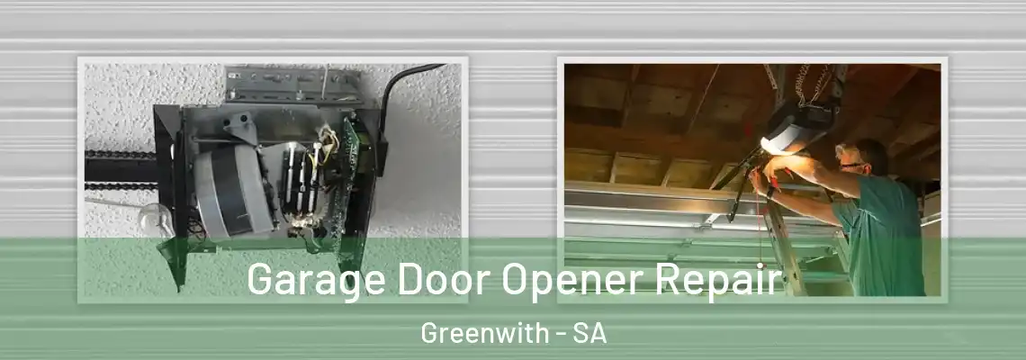 Garage Door Opener Repair Greenwith - SA