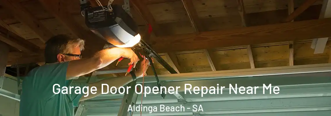  Garage Door Opener Repair Near Me Aldinga Beach - SA