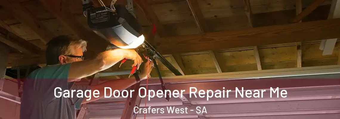  Garage Door Opener Repair Near Me Crafers West - SA