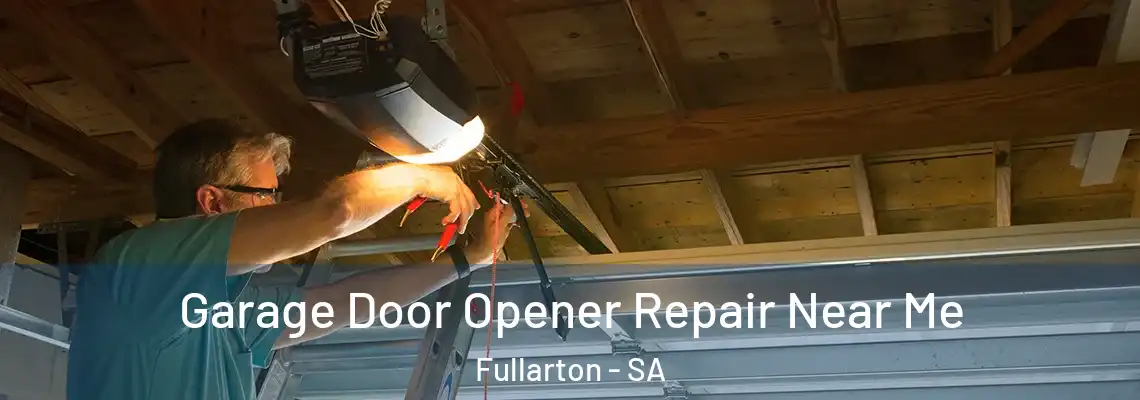 Garage Door Opener Repair Near Me Fullarton - SA