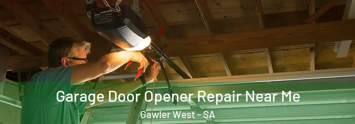  Garage Door Opener Repair Near Me Gawler West - SA
