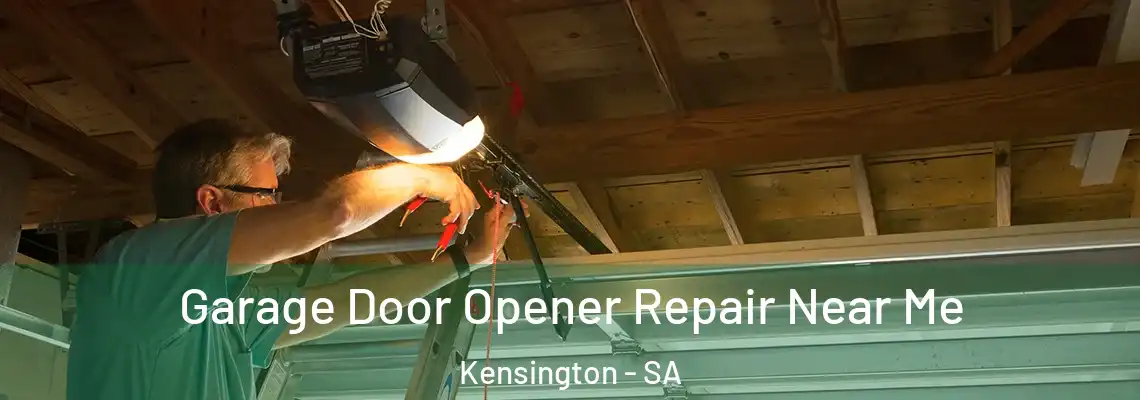 Garage Door Opener Repair Near Me Kensington - SA