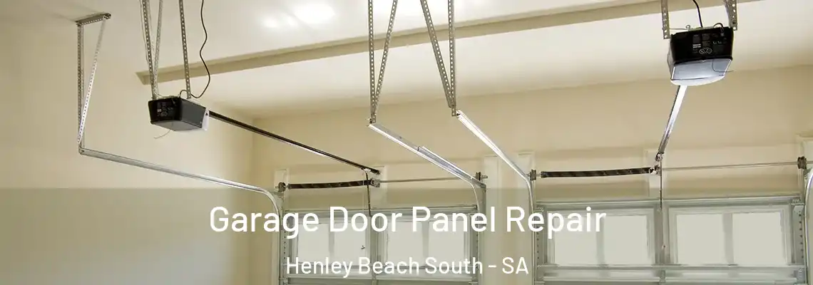 Garage Door Panel Repair Henley Beach South - SA