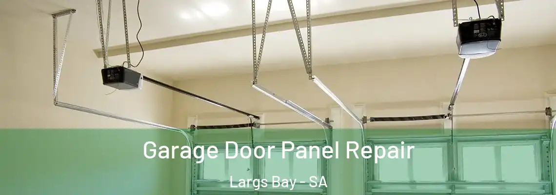 Garage Door Panel Repair Largs Bay - SA
