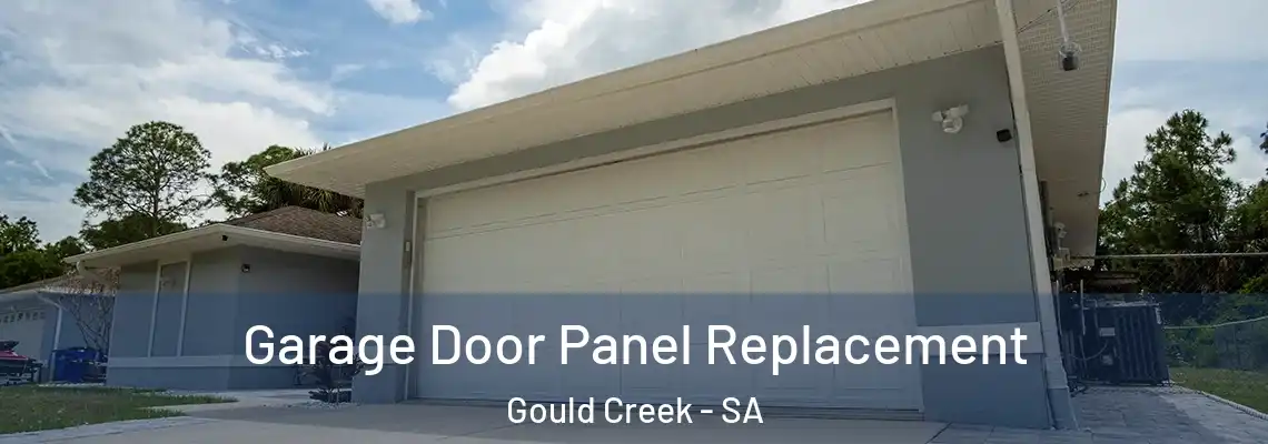 Garage Door Panel Replacement Gould Creek - SA