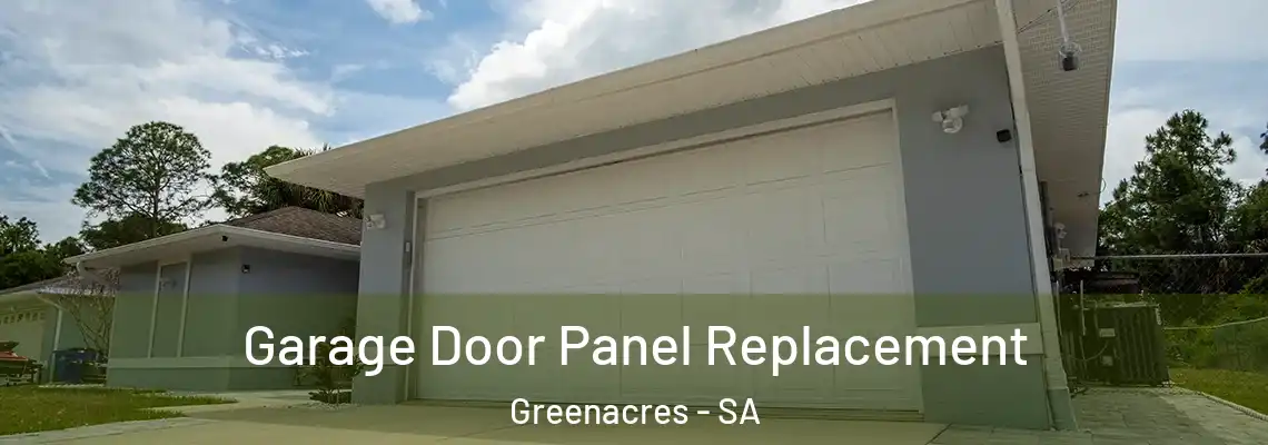 Garage Door Panel Replacement Greenacres - SA
