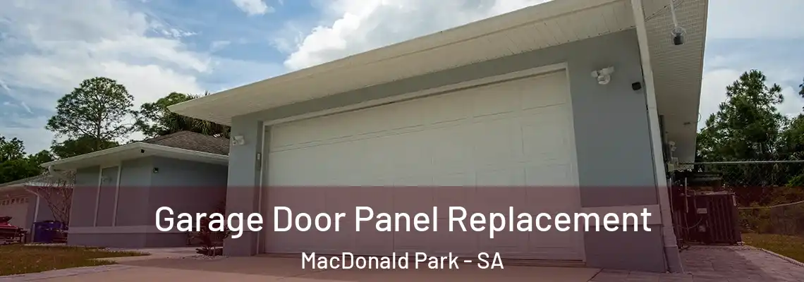 Garage Door Panel Replacement MacDonald Park - SA