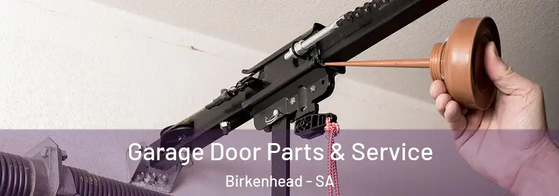  Garage Door Parts & Service Birkenhead - SA