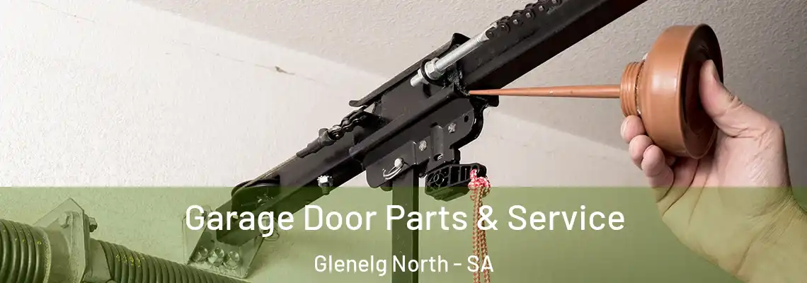  Garage Door Parts & Service Glenelg North - SA