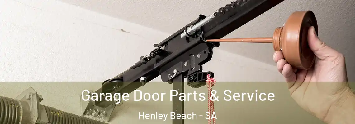 Garage Door Parts & Service Henley Beach - SA