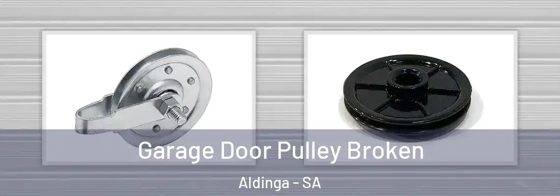 Garage Door Pulley Broken Aldinga - SA