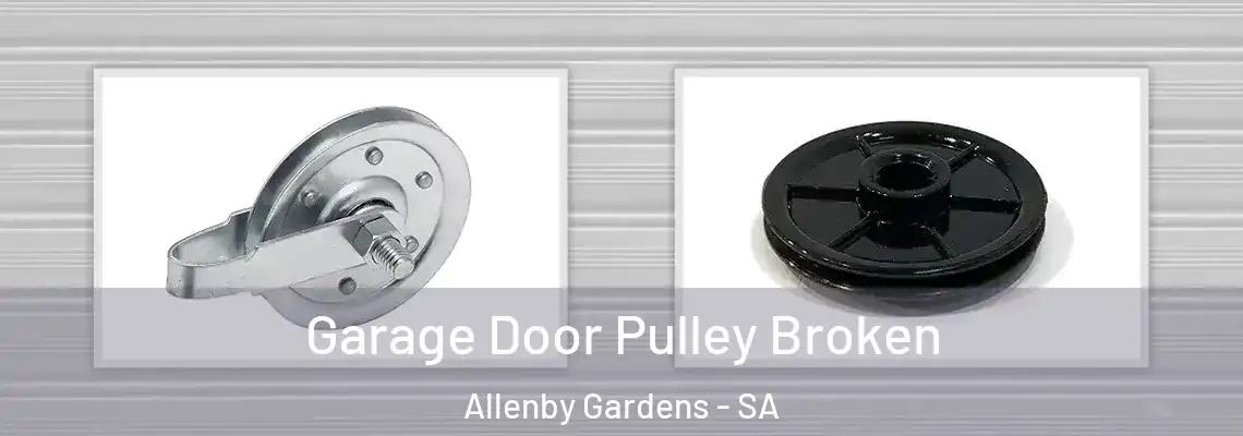  Garage Door Pulley Broken Allenby Gardens - SA