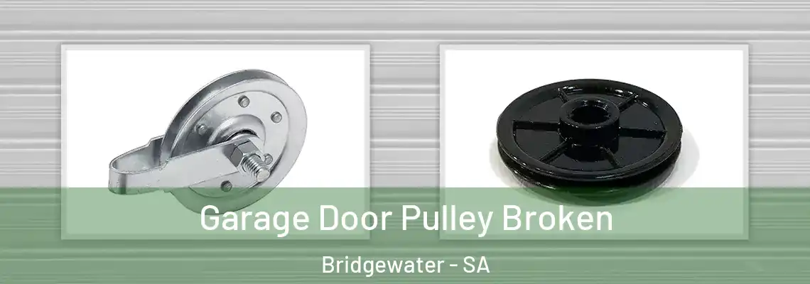  Garage Door Pulley Broken Bridgewater - SA
