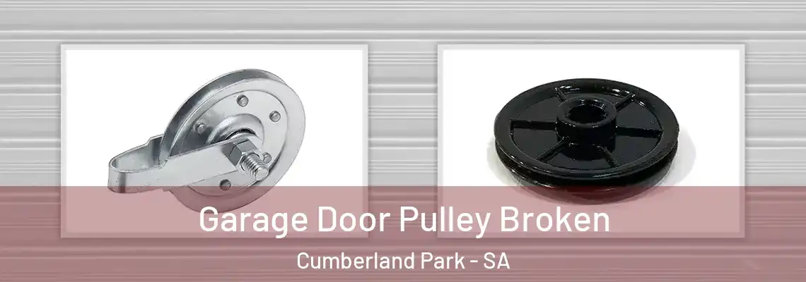  Garage Door Pulley Broken Cumberland Park - SA